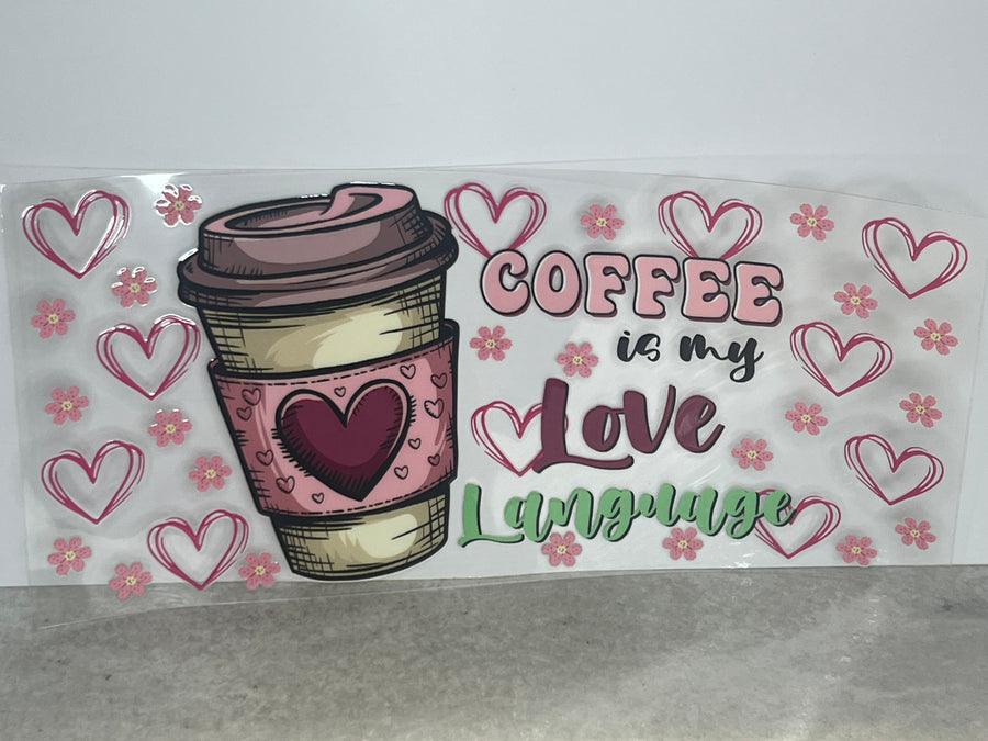 Coffee Is My Love Language
