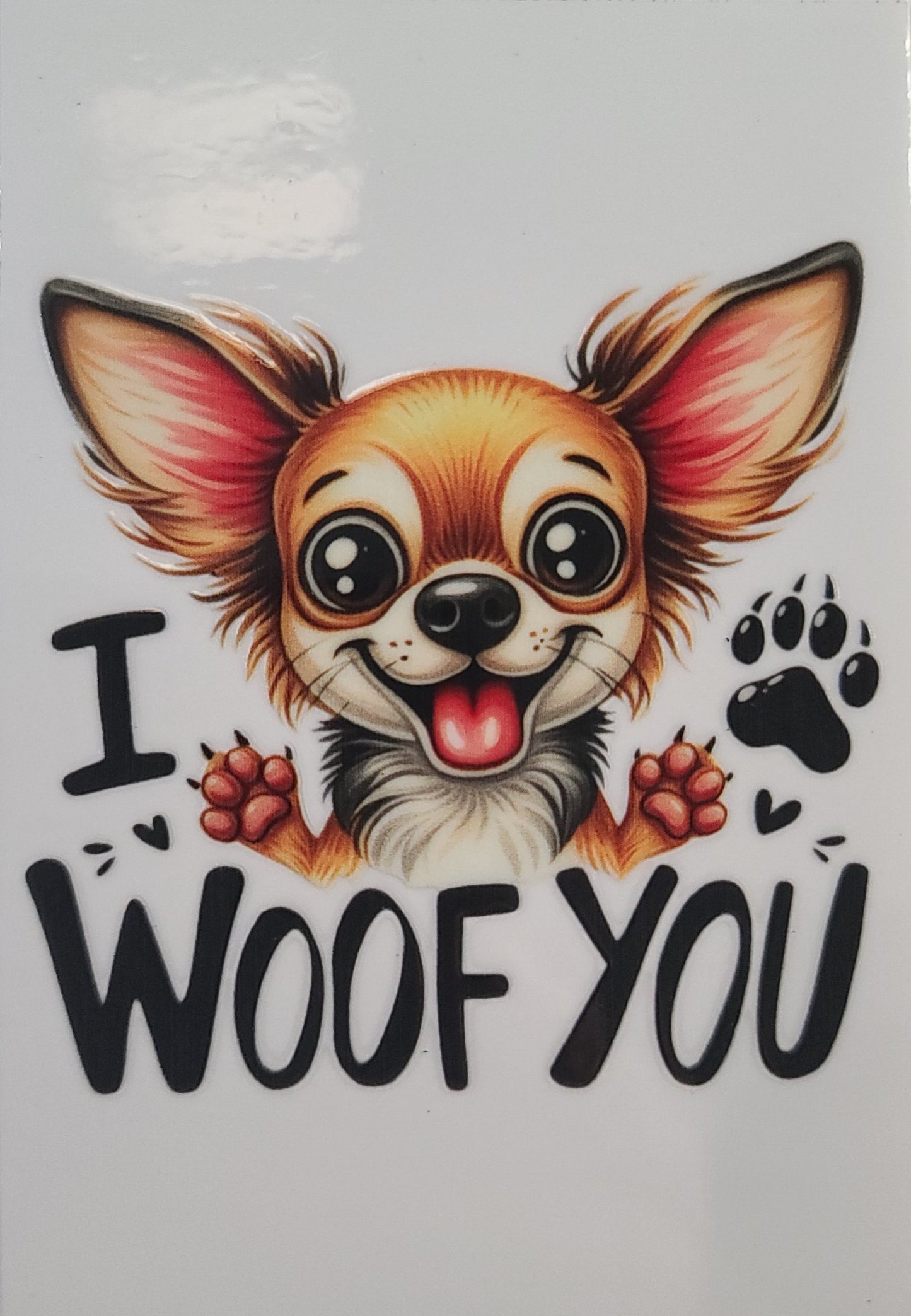I Woof You