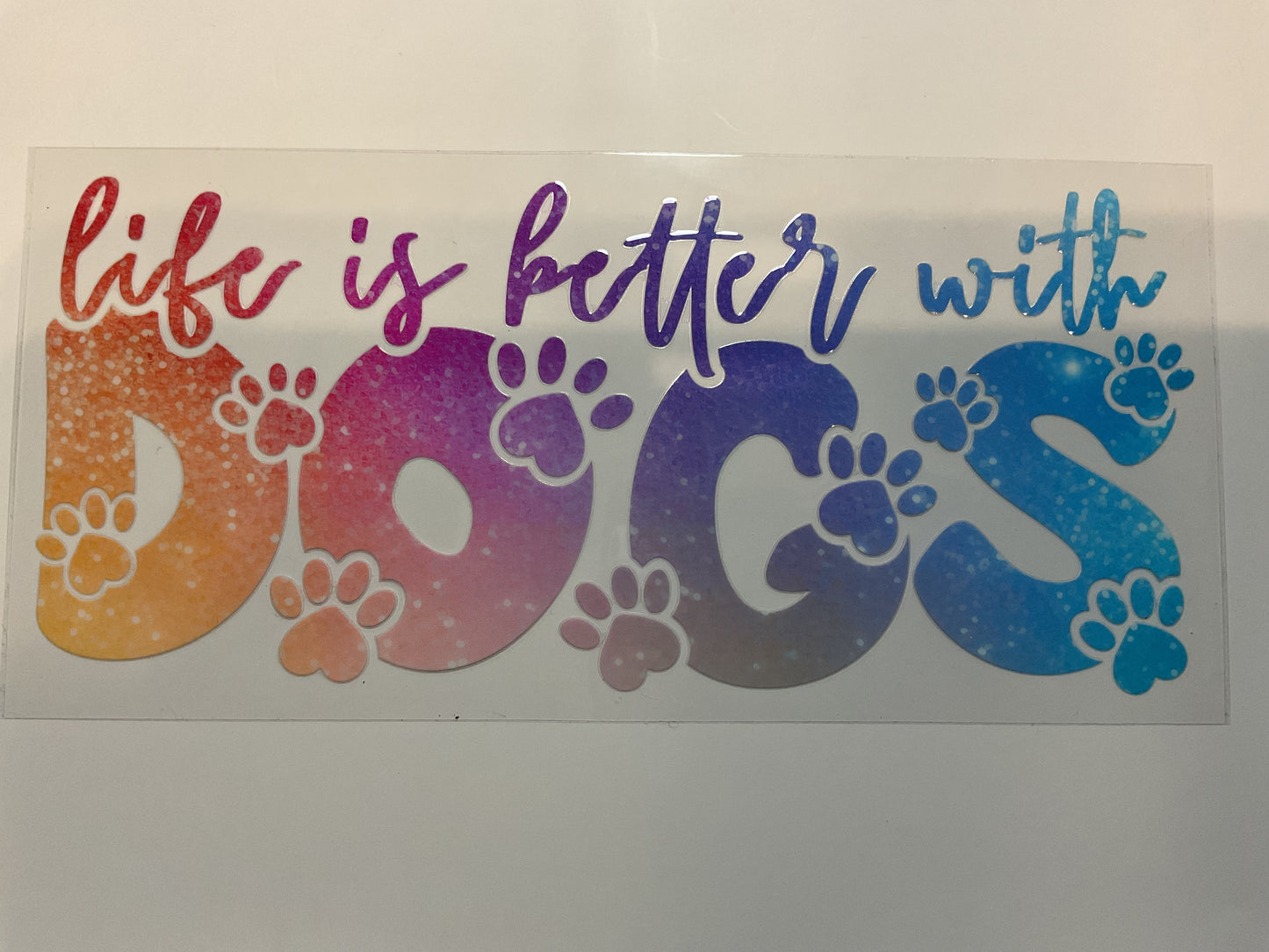 Life Is Better With Dogs