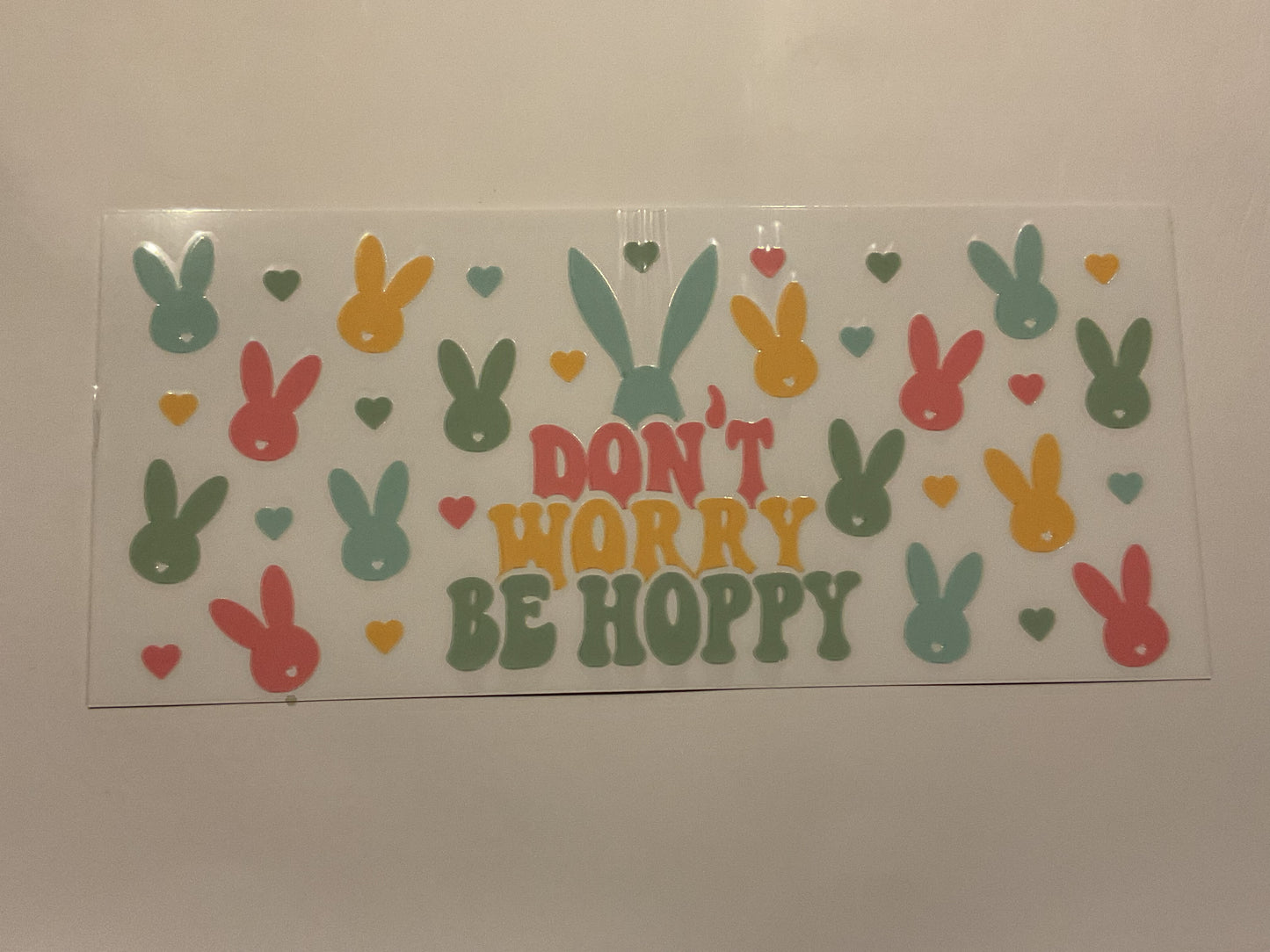 Easter ‘Don’t Worry Be Hoppy’