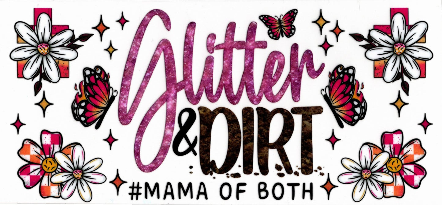 Glitter and Dirt Mom of Both