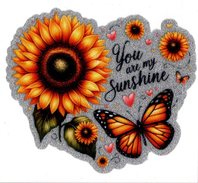 Sunflowers ~ You Are My Sunshine Glitter Decal