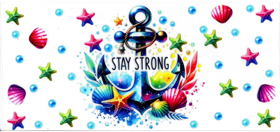 Stay Strong ~ Anchor and Colorful Shells