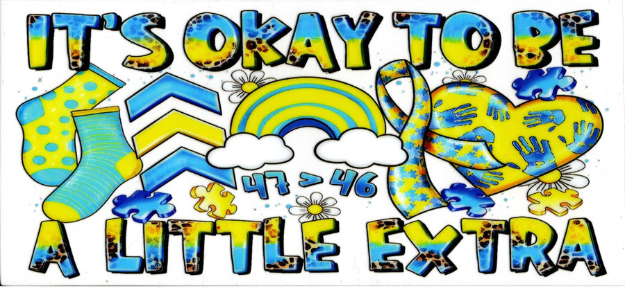 It's Ok To Be A Little Extra