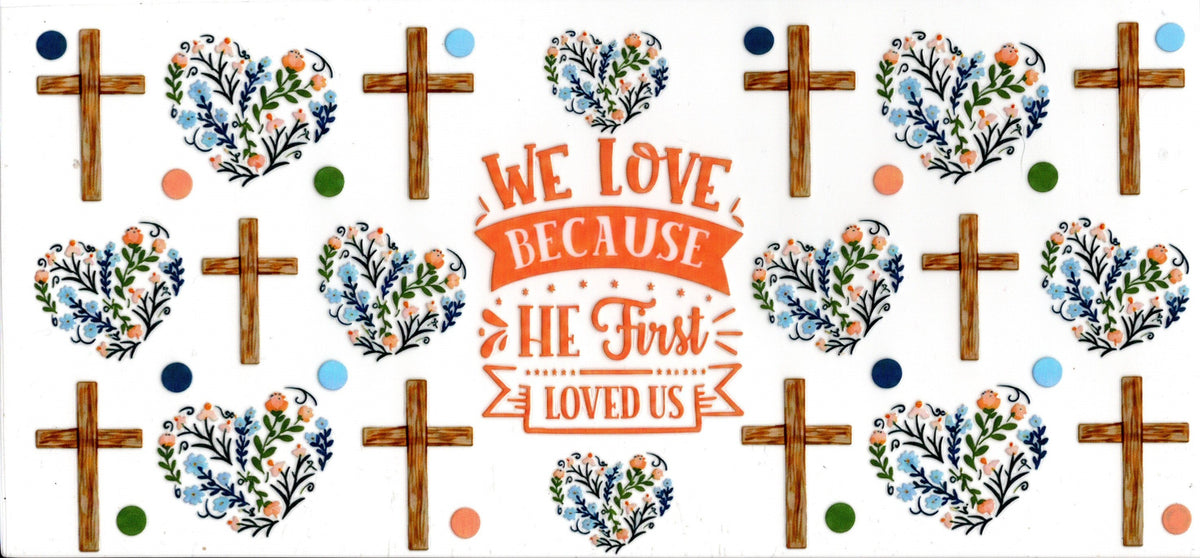 We love because he first loved us