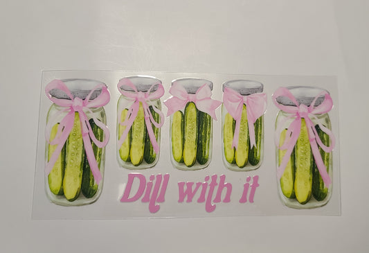 Dill With It Pickle Jars