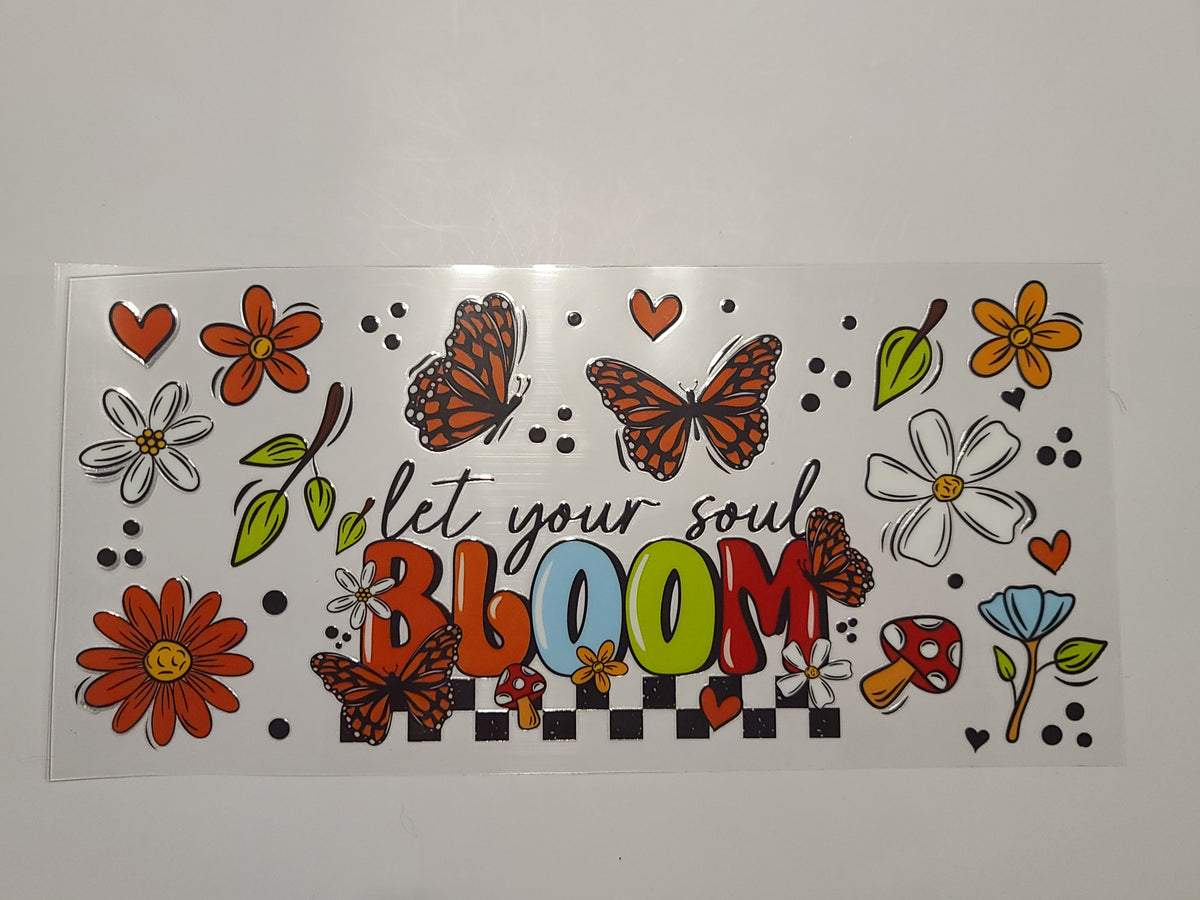Let Your Soul Bloom Flowers