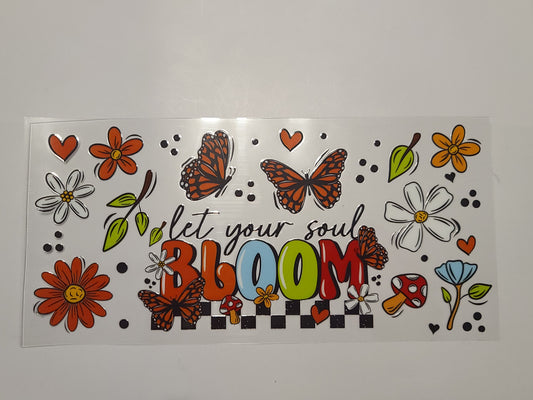 Let Your Soul Bloom Flowers