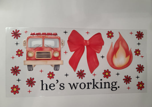 He's Working ~ Fireman