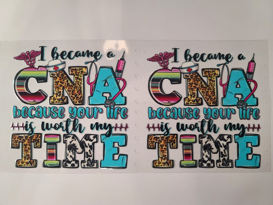 I Became A CNA ~ Decal Only (Only One Side)