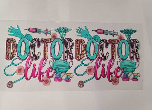 Doctor Life ~ Decal ONLY (one Side)