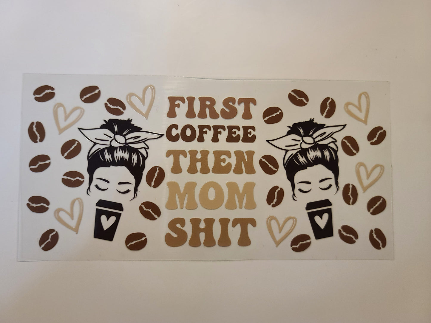 First Coffee Then Mom Stuff