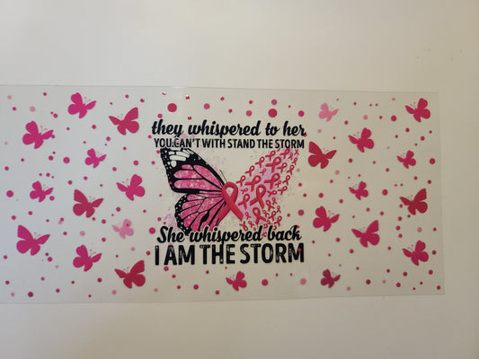 "I Am The Storm,,," Breast Cancer Awareness