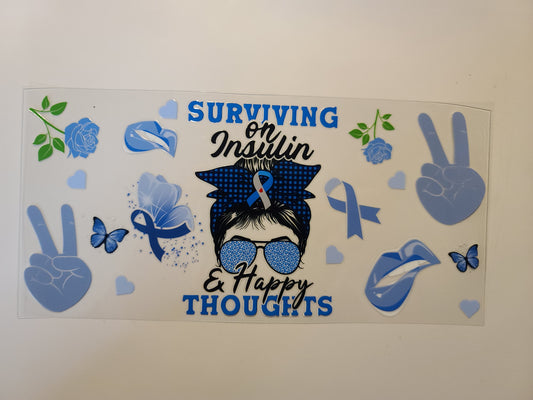 Surviving On Insulin and Happy Thoughts Diabetes Awareness