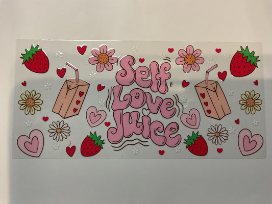 Self Love Juice Pink Strawberries and Flowers Quote