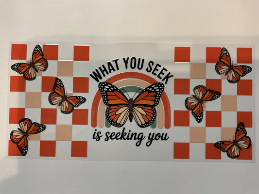 What You Seek Is Seeking You Quote
