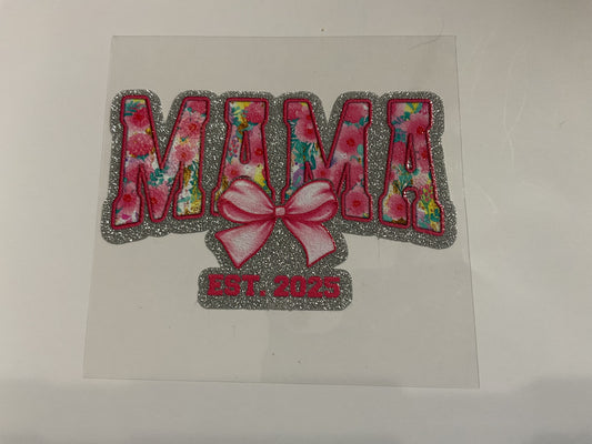 Mama Est 2025 Pink Flowers and Bow ~ Decal
