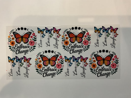 Live Laugh Love Embrace Change Butterflies Quote