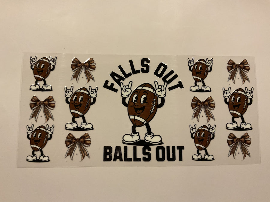 Falls Out Balls Out Football