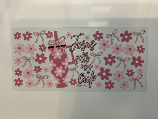 Jesus Fills My Cup Faith