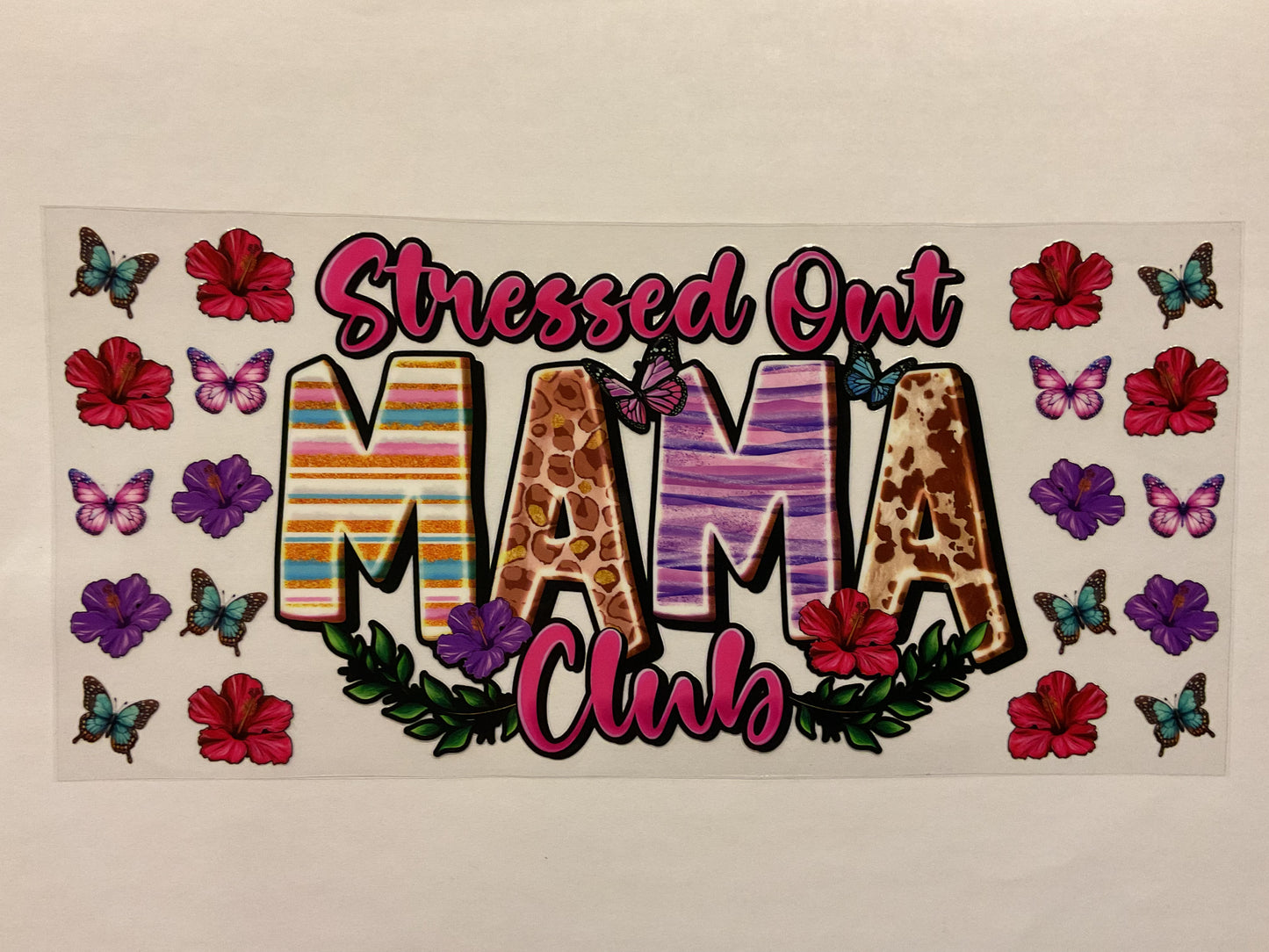 Stressed Out Mama Club Colorful Flowers and Butterflies