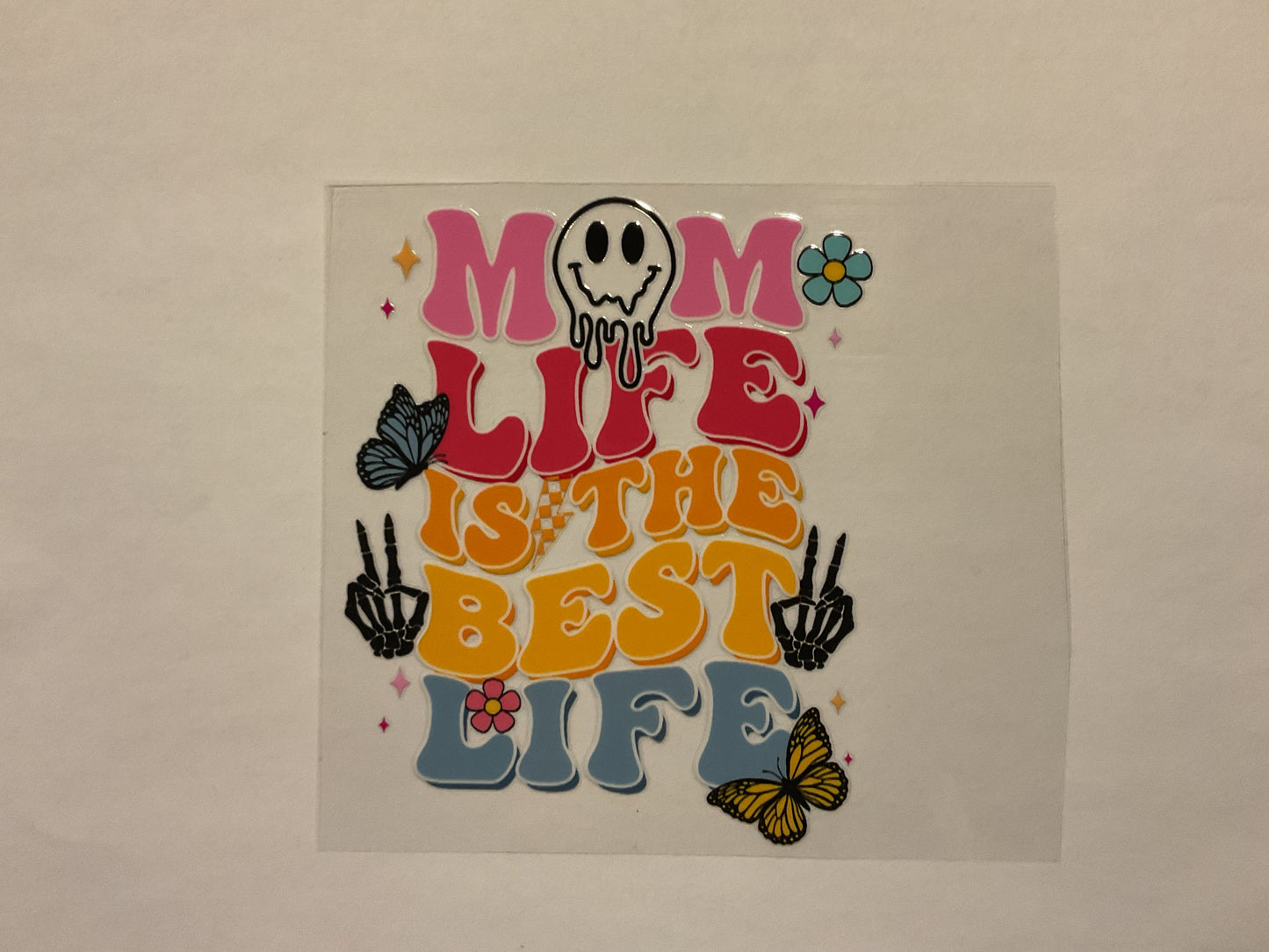 Mom Life Is The Best Life Butterflies Flower Smile ~ Decal