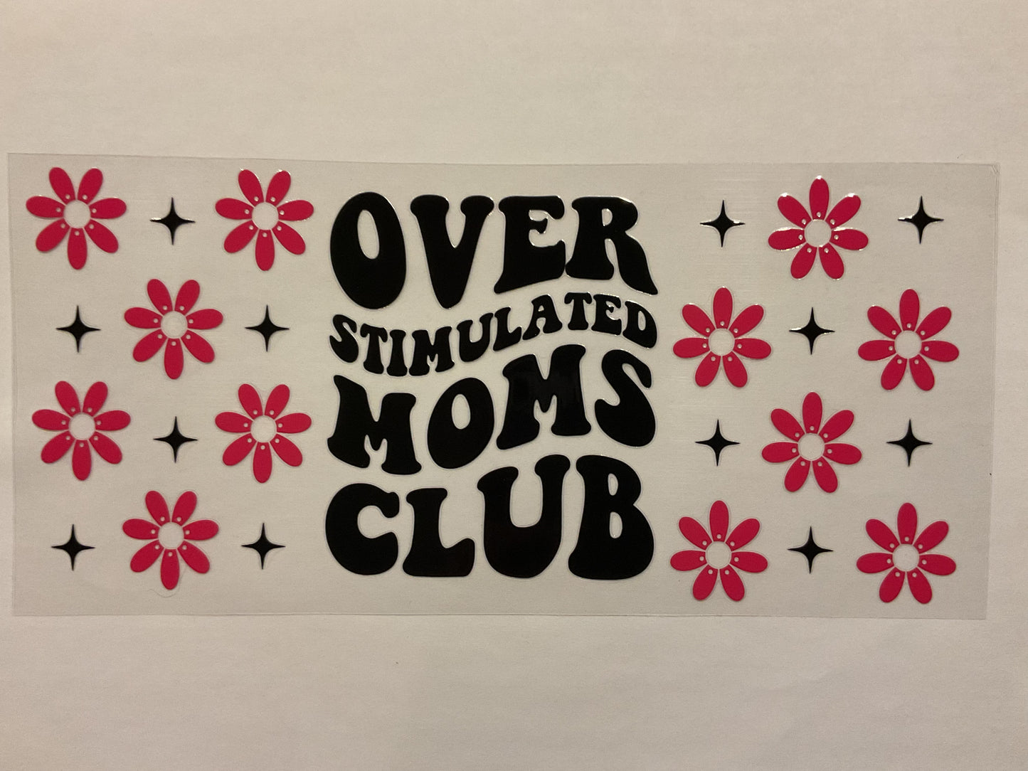 Over Stimulated Moms Club Pink Flowers
