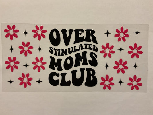 Over Stimulated Moms Club Pink Flowers