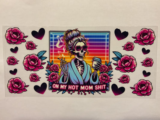 On My Hot Mom Shit Skull With Coffee