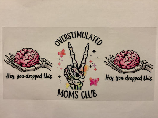 Overstimulated Moms Club Holding Brains