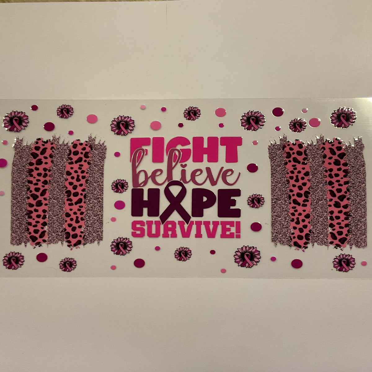 Fight Believe Hope Survive Cancer