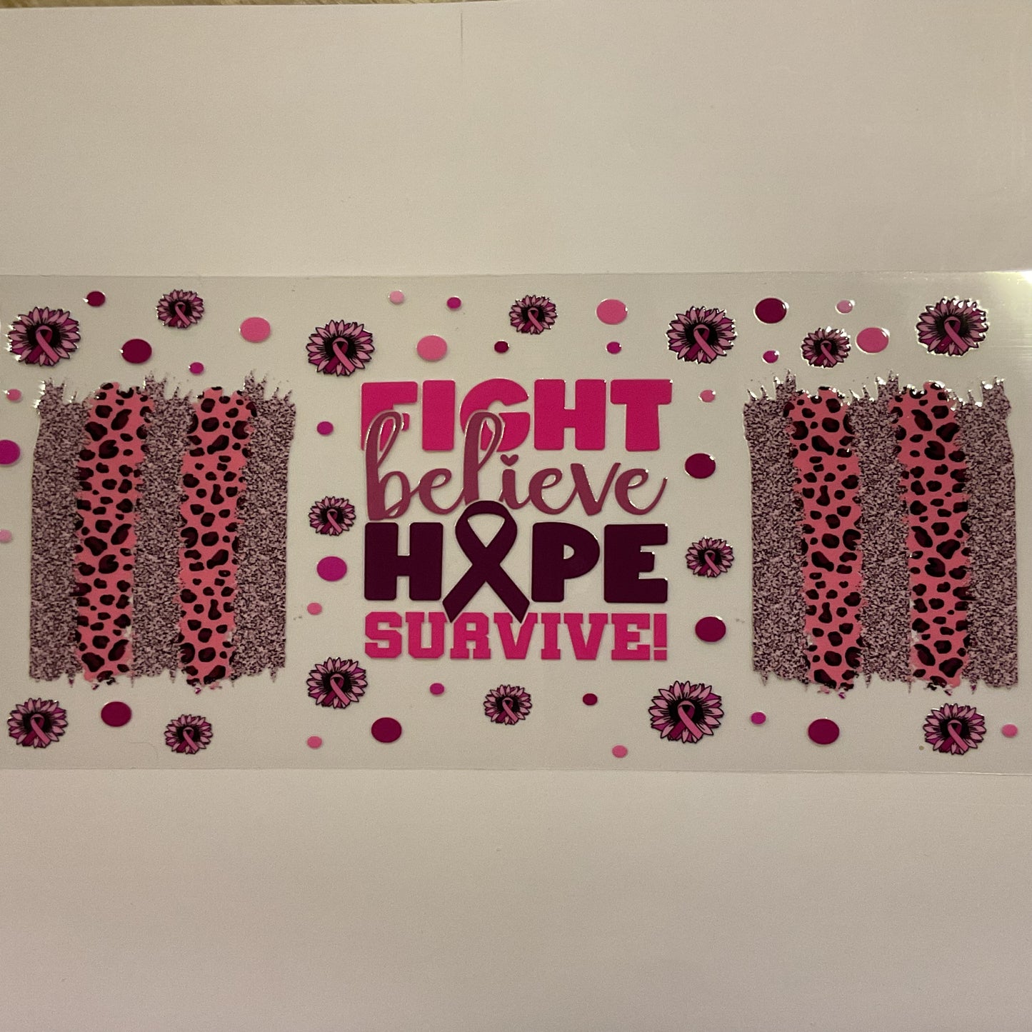 Fight Believe Hope Survive Cancer