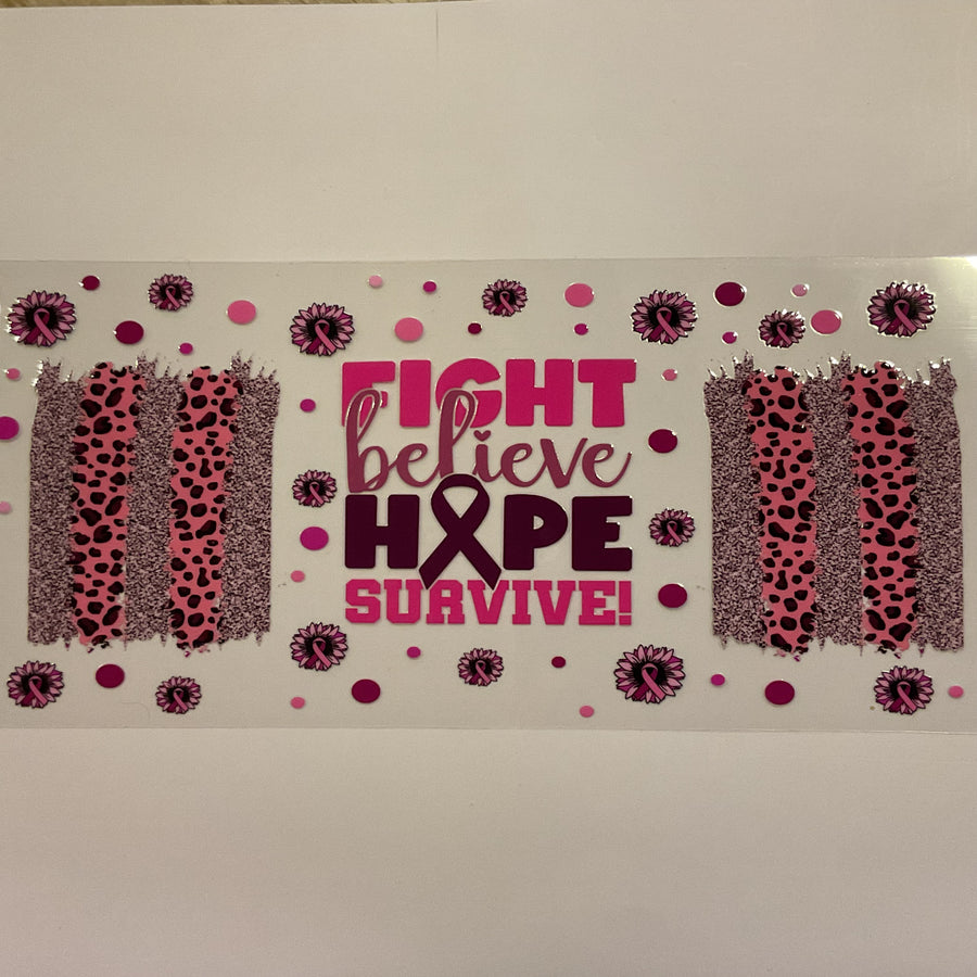 Fight Believe Hope Survive Cancer