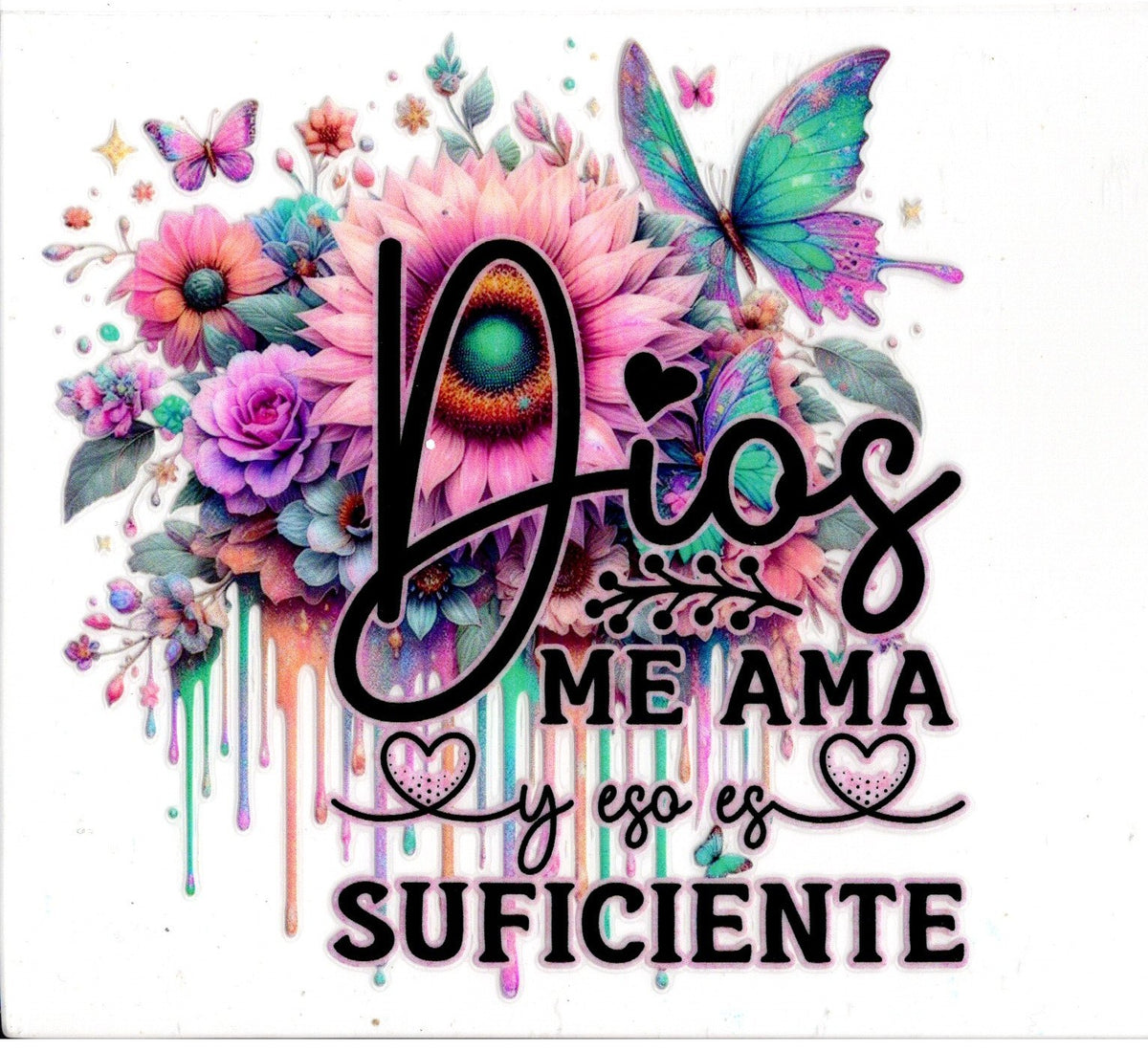 Dios Me Ama Y Eso Es Suficiente ~ God Loves Me So Much