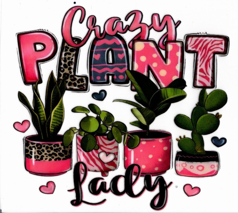Crazy Plant Lady