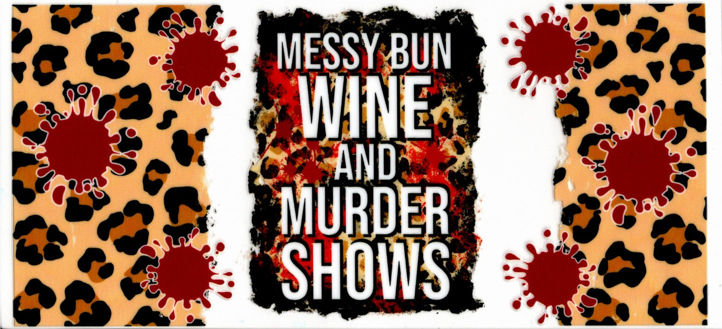 True Crime Messy Bun Wine and Murder Shows