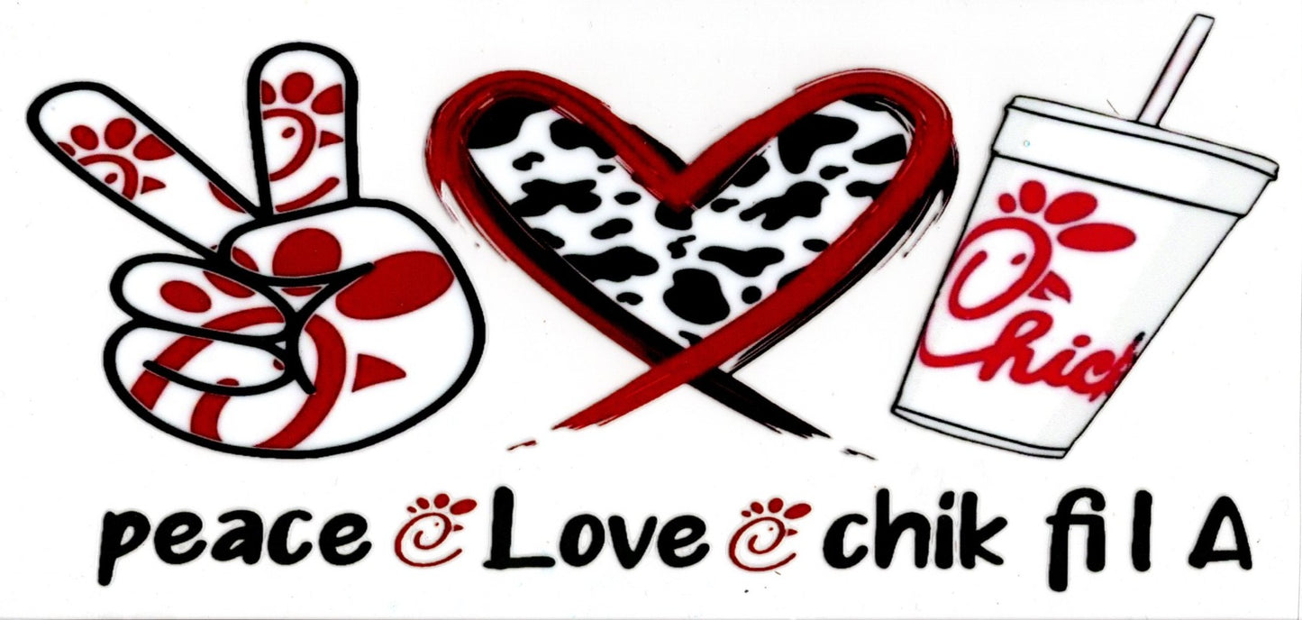 Peace Love Chick-fil-A