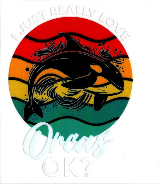 I Just Really Love Orcas, OK?