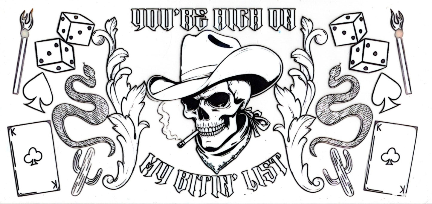 You're High On My Bitin' List Western
