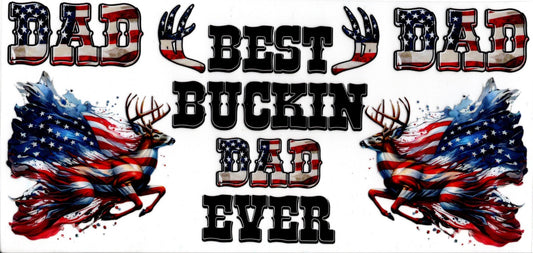 Best Buckin Dad Ever
