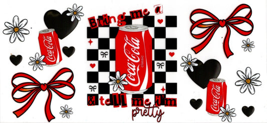 Bring Me A Coke and Tell Me I'm Pretty