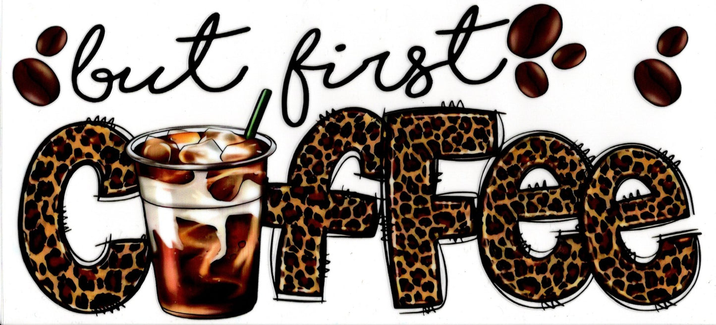 But First Coffee