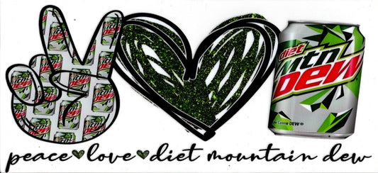 Peace Love Diet Mt. Dew