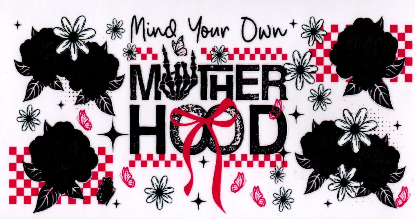 Mind Your Own Motherhood