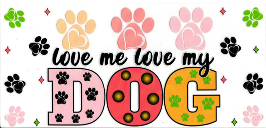 Love Me Love My Dog