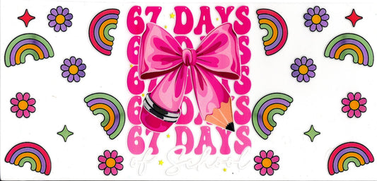 67 Days Of School With Flowers and Rainbows
