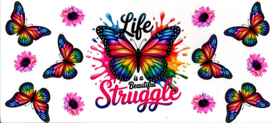 Life Is A Beautiful Struggle Quote
