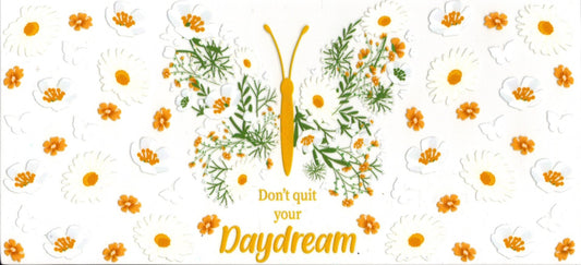 Don't Quit Your Daydream ~ Quote