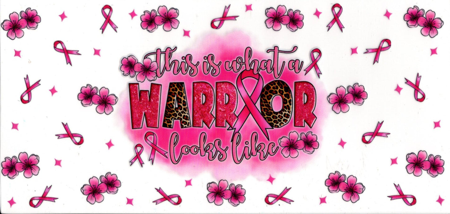 This Is What A Warrior Looks Like ~ Breast Cancer