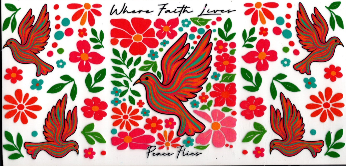 Where Faith Lives, Peace Flies